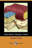 Early Bardic Literature, Ireland (Dodo Press)