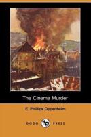 The Cinema Murder (Dodo Press)