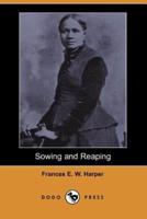 Sowing and Reaping (Dodo Press)