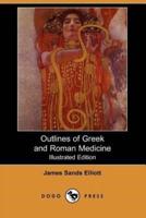 Outlines of Greek and Roman Medicine