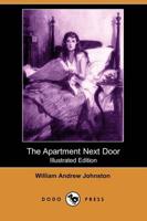 Apartment Next Door (Illustrated Edition) (Dodo Press)