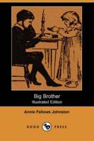 Big Brother (Illustrated Edition) (Dodo Press)