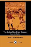 The Gate of the Giant Scissors (Illustrated Edition) (Dodo Press)