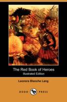 Red Book of Heroes (Illustrated Edition) (Dodo Press)