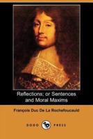 Reflections; Or Sentences and Moral Maxims (Dodo Press)