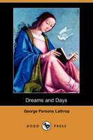 Dreams and Days (Dodo Press)
