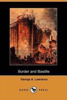 Border and Bastille (Dodo Press)