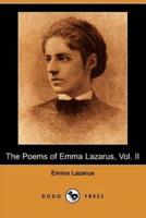The Poems of Emma Lazarus, Vol. II (Dodo Press)