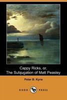 Cappy Ricks, Or, the Subjugation of Matt Peasley (Dodo Press)