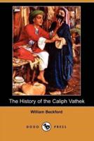 The History of the Caliph Vathek (Dodo Press)