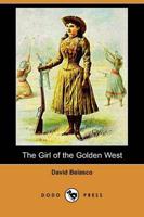 Girl of the Golden West (Dodo Press)