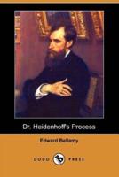 Dr. Heidenhoff's Process (Dodo Press)