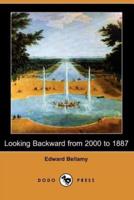 Looking Backward from 2000 to 1887 (Dodo Press)