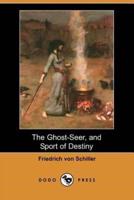 The Ghost-Seer, and Sport of Destiny (Dodo Press)