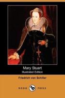 Mary Stuart (Illustrated Edition) (Dodo Press)