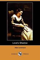 Love's Shadow (Dodo Press)