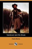 Vandover and the Brute (Dodo Press)