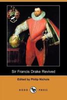 Sir Francis Drake Revived (Dodo Press)