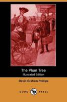 Plum Tree (Illustrated Edition) (Dodo Press)