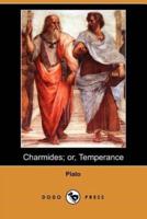 Charmides; Or, Temperance (Dodo Press)