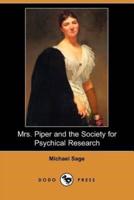 Mrs. Piper and the Society for Psychical Research (Dodo Press)