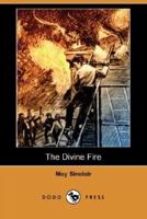 The Divine Fire (Dodo Press)