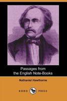 Passages from the English Note-Books (Dodo Press)