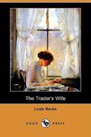 The Trader's Wife (Dodo Press)