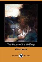 The House of the Wolfings (Dodo Press)