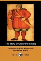 The Story of Grettir the Strong (Dodo Press)