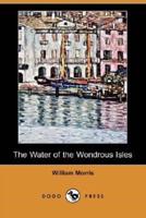 The Water of the Wondrous Isles (Dodo Press)