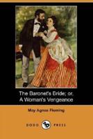 The Baronet's Bride; Or, a Woman's Vengeance (Dodo Press)