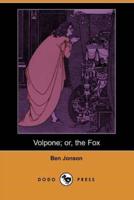 Volpone; Or, the Fox (Dodo Press)