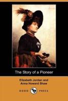 The Story of a Pioneer (Dodo Press)
