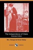 The Independence of Claire (Illustrated Edition) (Dodo Press)