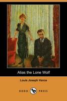 Alias the Lone Wolf (Dodo Press)