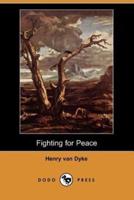 Fighting for Peace (Dodo Press)