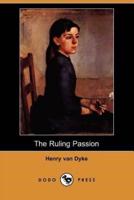 The Ruling Passion (Dodo Press)
