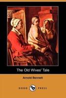 The Old Wives' Tale (Dodo Press)