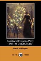 Beasley's Christmas Party, and the Beautiful Lady (Dodo Press)