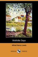 Wolfville Days (Dodo Press)