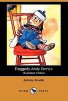 Raggedy Andy Stories (Illustrated Edition) (Dodo Press)
