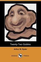 Twenty-Two Goblins (Dodo Press)