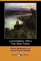 Lyrical Ballads, with a Few Other Poems