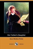Her Father's Daughter (Dodo Press)