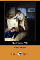 The Prairie Wife (Dodo Press)