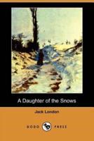 A Daughter of the Snows (Dodo Press)