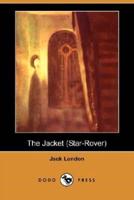 The Jacket (the Star-Rover) (Dodo Press)