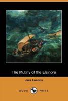 The Mutiny of the Elsinore (Dodo Press)