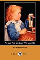As We Are and as We May Be (Dodo Press)